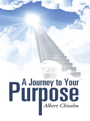cover image of A Journey to Your Purpose